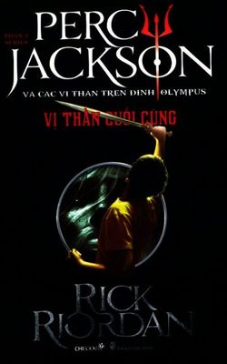 Percy Jackson Tập 5: Vị Thần Cuối Cùng
