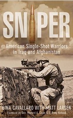 Sniper: American Single-Shot Warriors In Iraq And Afghanistan