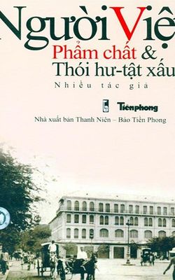 Người Việt Phẩm Chất & Thói Hư - Tật Xấu