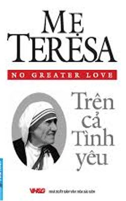 Mẹ Teresa- Trên cả tình yêu