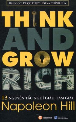 13 Nguyên Tắc Nghĩ Giàu Làm Giàu - Think And Grow Rich